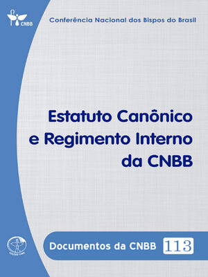 cover image of Estatuto Canônico e Regimento Interno da CNBB--Documentos da CNBB 113--Digital